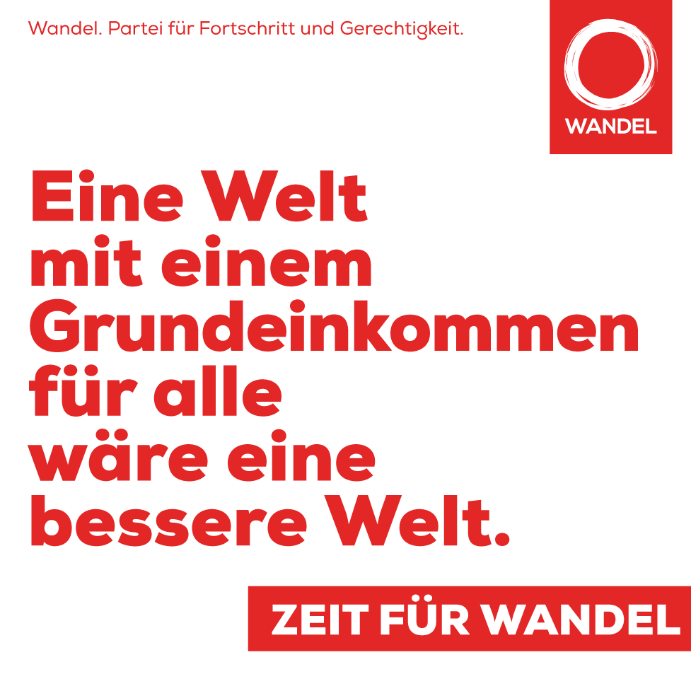 Eine Welt mit einem Grundeinkommen für alle wäre eine bessere Welt